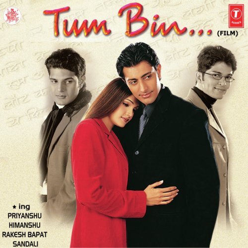 Tum Bin (2001) (Hindi)